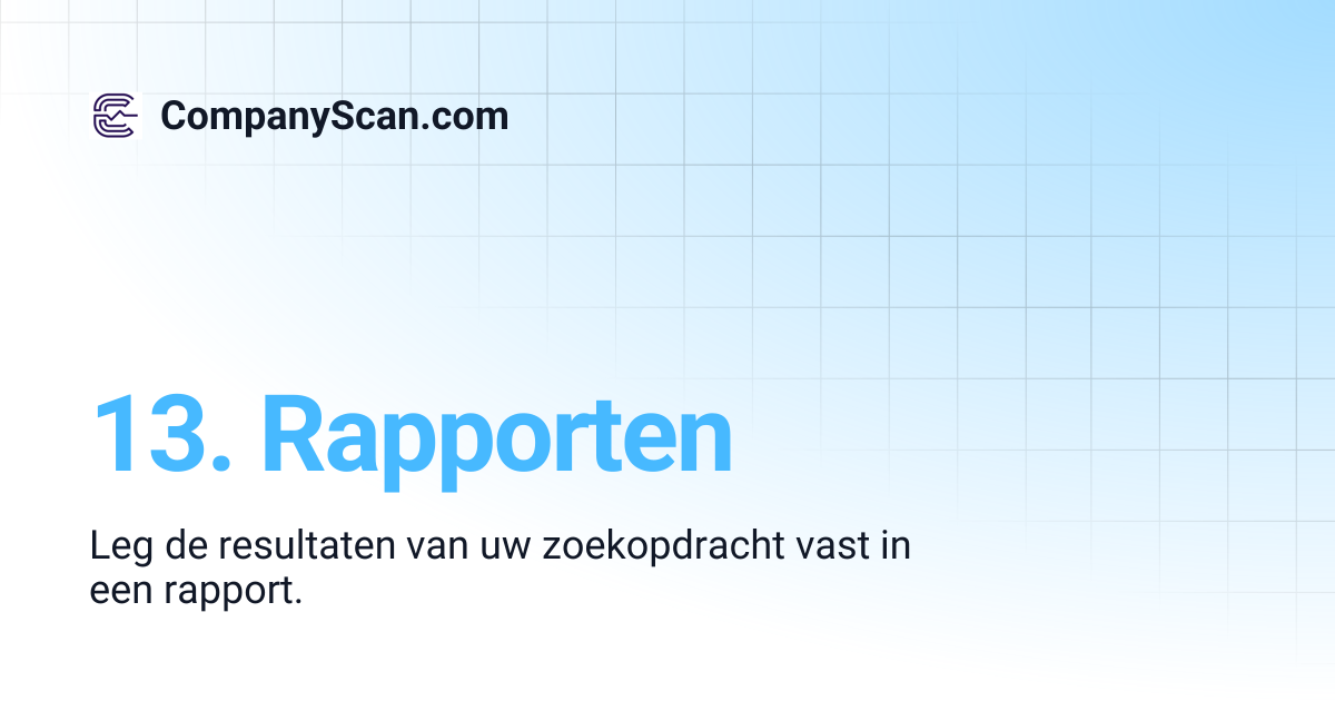 13. Rapporten | CompanyScan.com